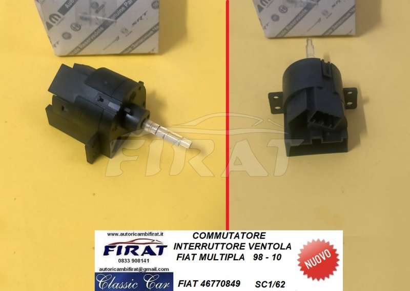 COMMUTATORE INTERRUTTORE VENTOLA FIAT MULTIPLA (46770849)